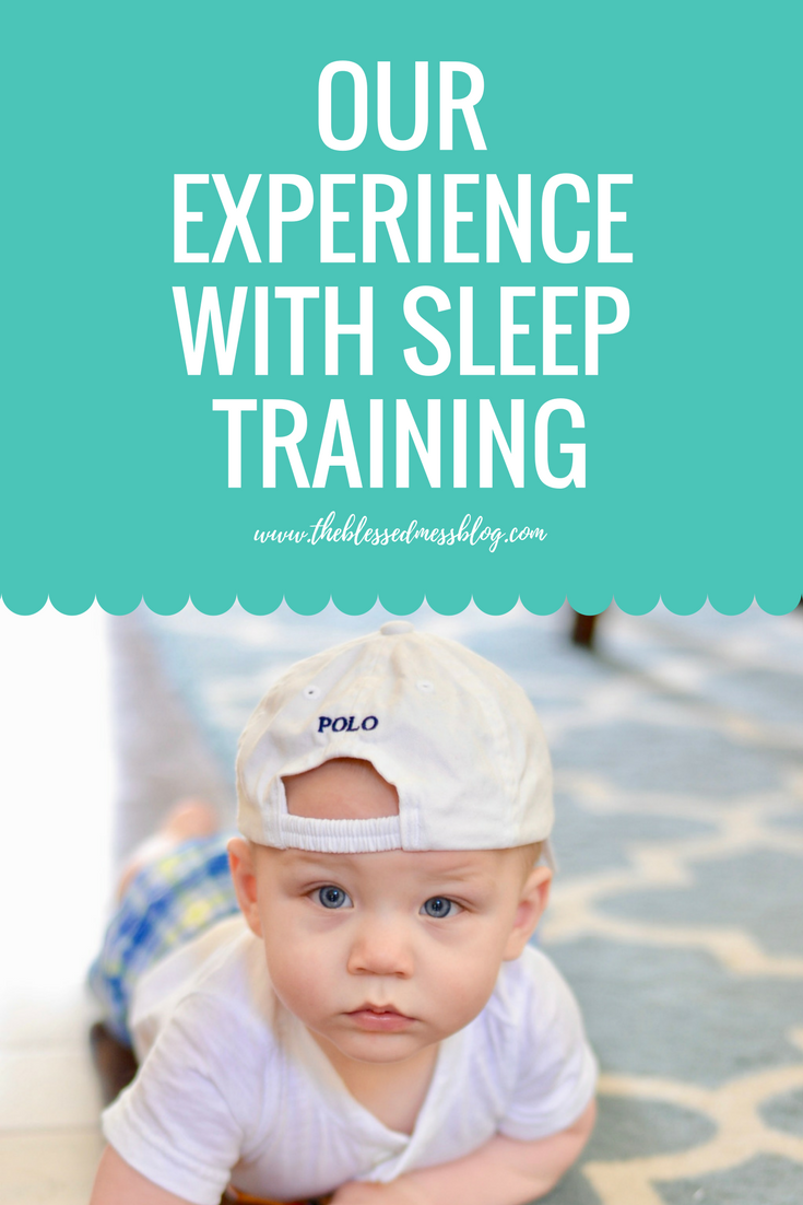 Our Experience With Sleep Training - The Blessed Mess